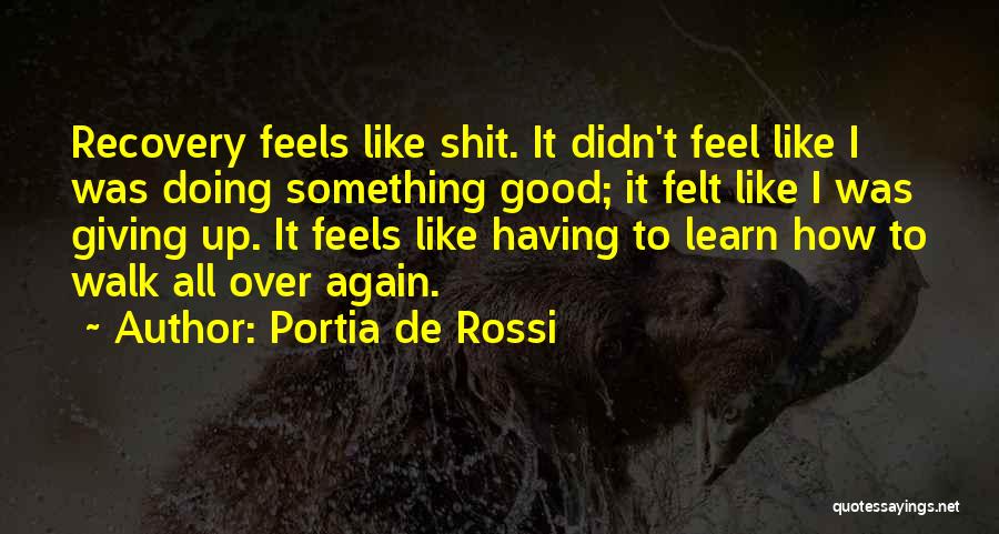 Recovery From Anorexia Quotes By Portia De Rossi