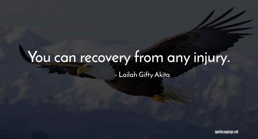 Recovery From Injury Quotes By Lailah Gifty Akita