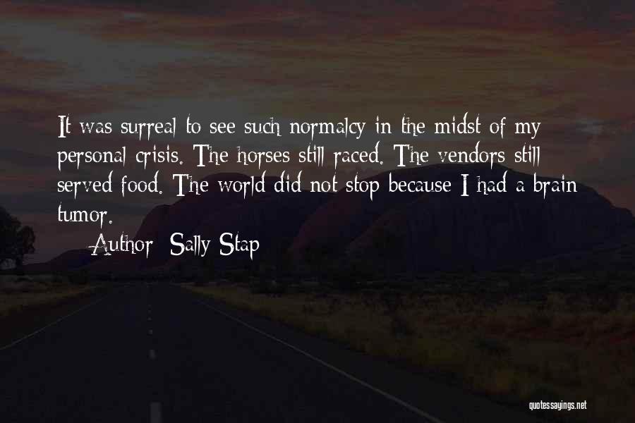 Recovery From Surgery Quotes By Sally Stap