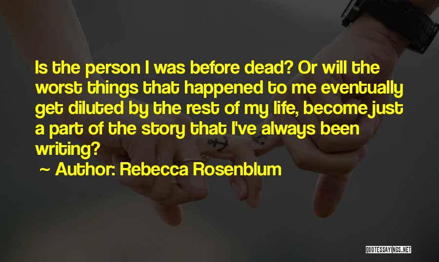 Recovery From Trauma Quotes By Rebecca Rosenblum