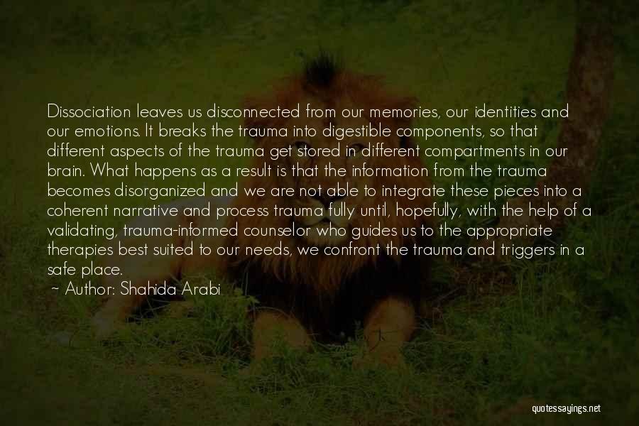 Recovery From Trauma Quotes By Shahida Arabi