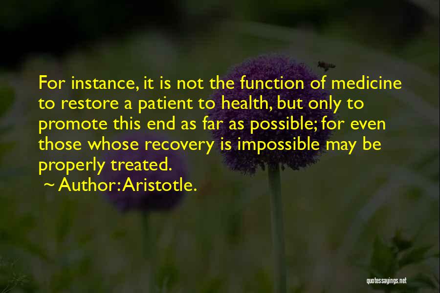 Recovery Health Quotes By Aristotle.