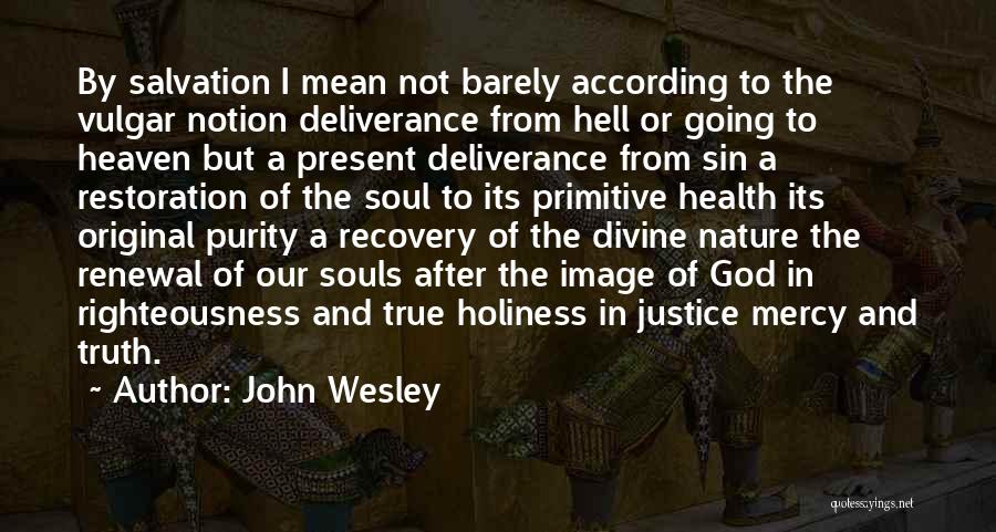 Recovery Health Quotes By John Wesley