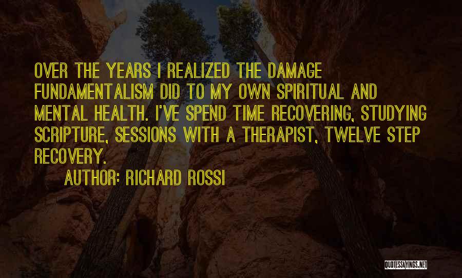 Recovery Health Quotes By Richard Rossi