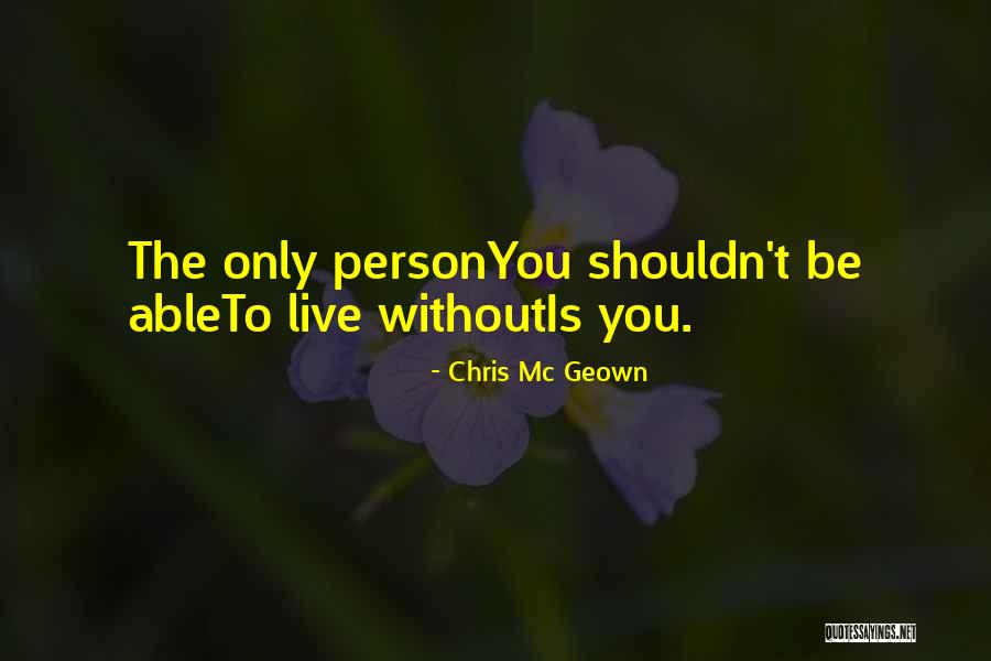 Recovery Quotes Quotes By Chris Mc Geown Recovery Quotes Quotes By Chris Mc Geown
