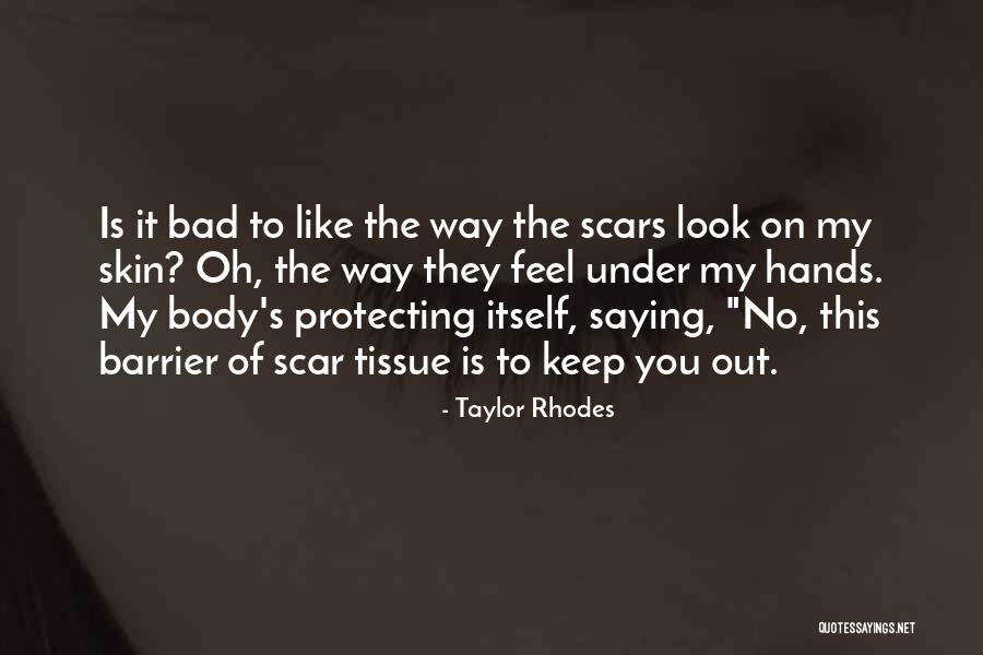 Recovery Self Harm Quotes By Taylor Rhodes Recovery Self Harm Quotes By Taylor Rhodes