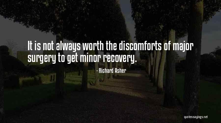 Recovery Surgery Quotes By Richard Asher Recovery Surgery Quotes By Richard Asher
