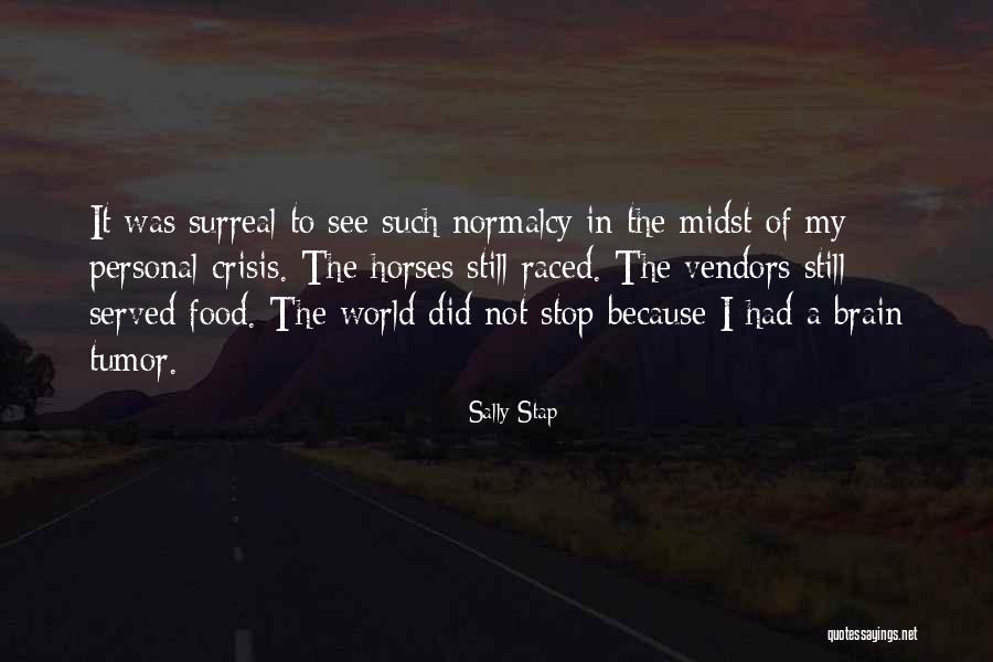 Recovery Surgery Quotes By Sally Stap Recovery Surgery Quotes By Sally Stap