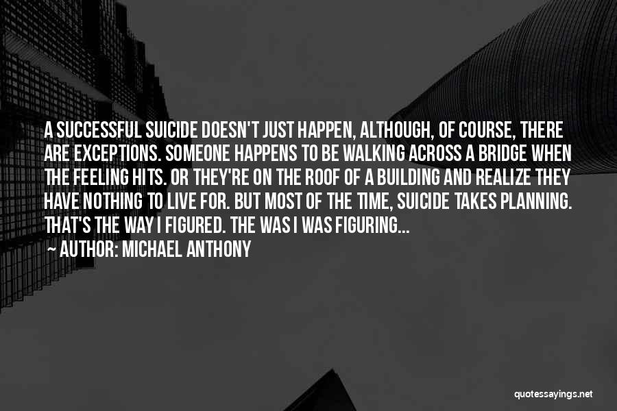 Recovery Takes Time Quotes By Michael Anthony