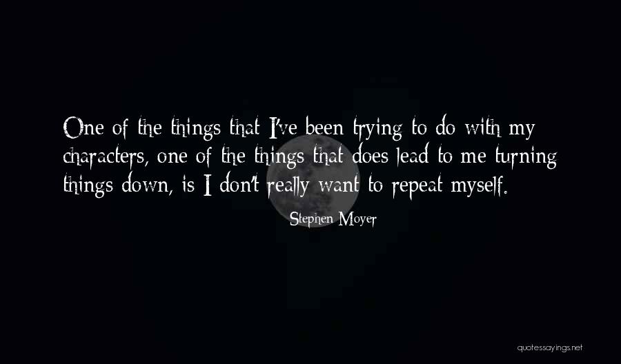 Recpta Dallas Quotes By Stephen Moyer Recpta Dallas Quotes By Stephen Moyer