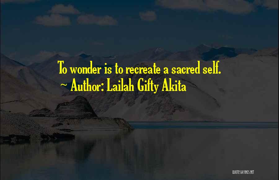 Recreate Your Life Quotes By Lailah Gifty Akita