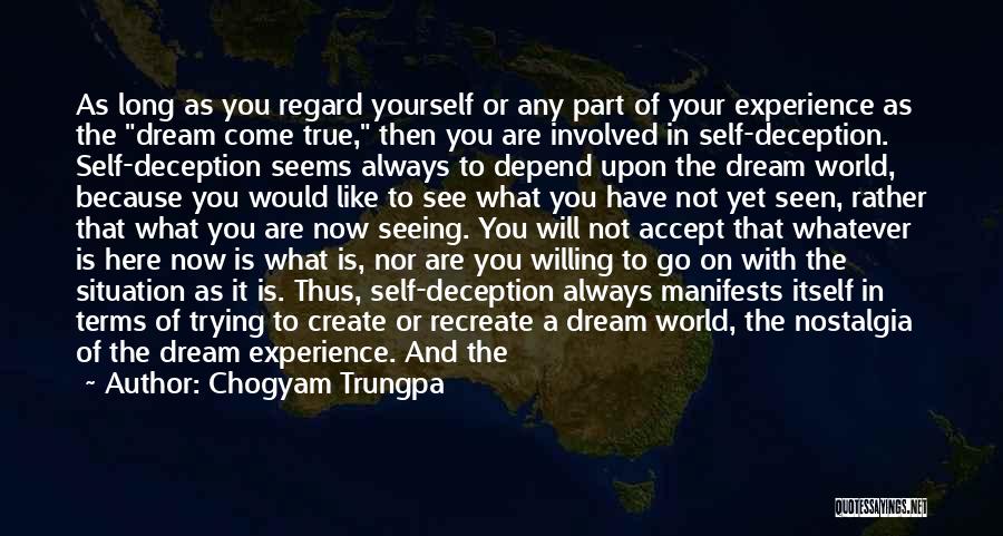 Recreate Yourself Quotes By Chogyam Trungpa