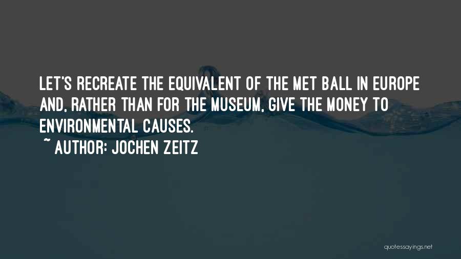Recreate Yourself Quotes By Jochen Zeitz