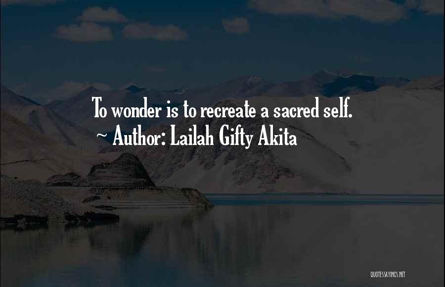 Recreate Yourself Quotes By Lailah Gifty Akita