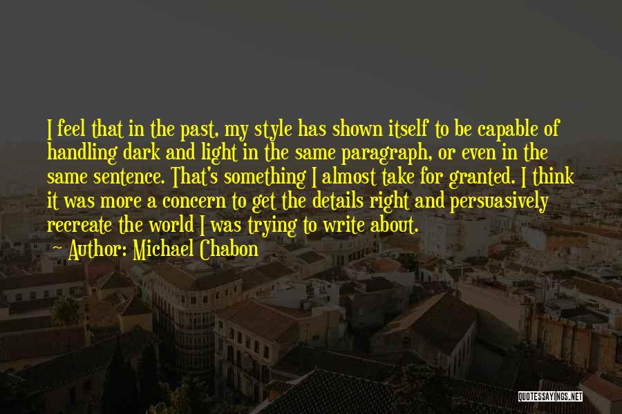 Recreate Yourself Quotes By Michael Chabon