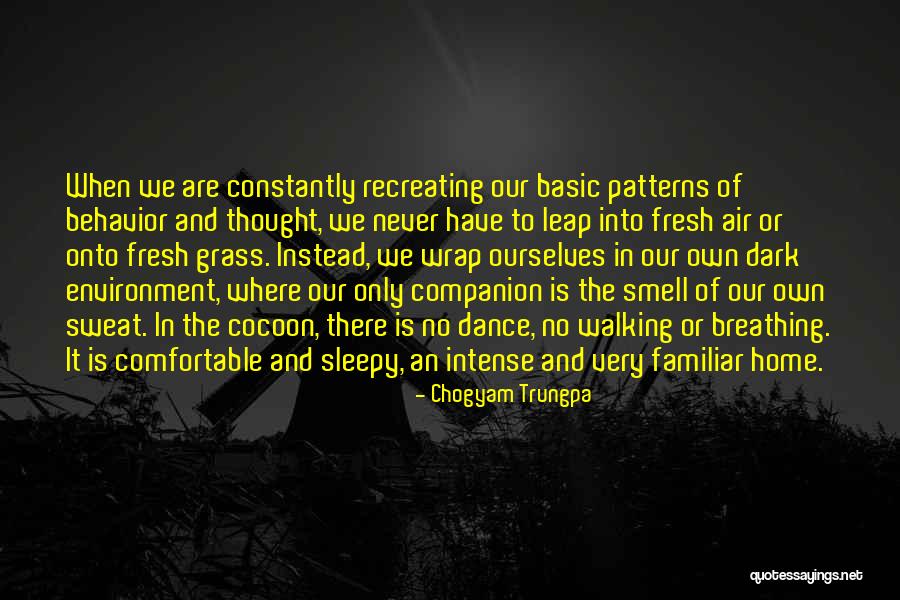 Recreating Quotes By Chogyam Trungpa Recreating Quotes By Chogyam Trungpa