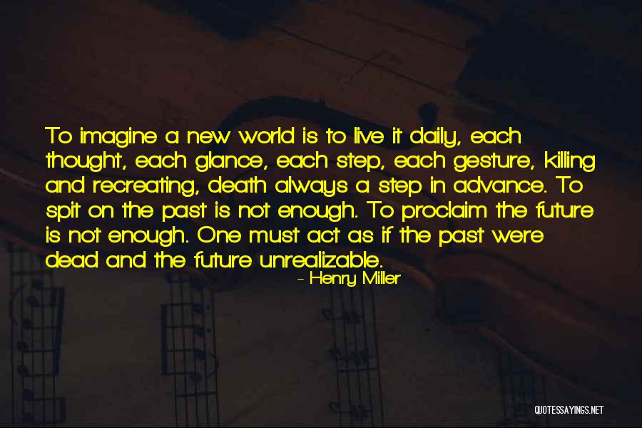 Recreating Quotes By Henry Miller Recreating Quotes By Henry Miller