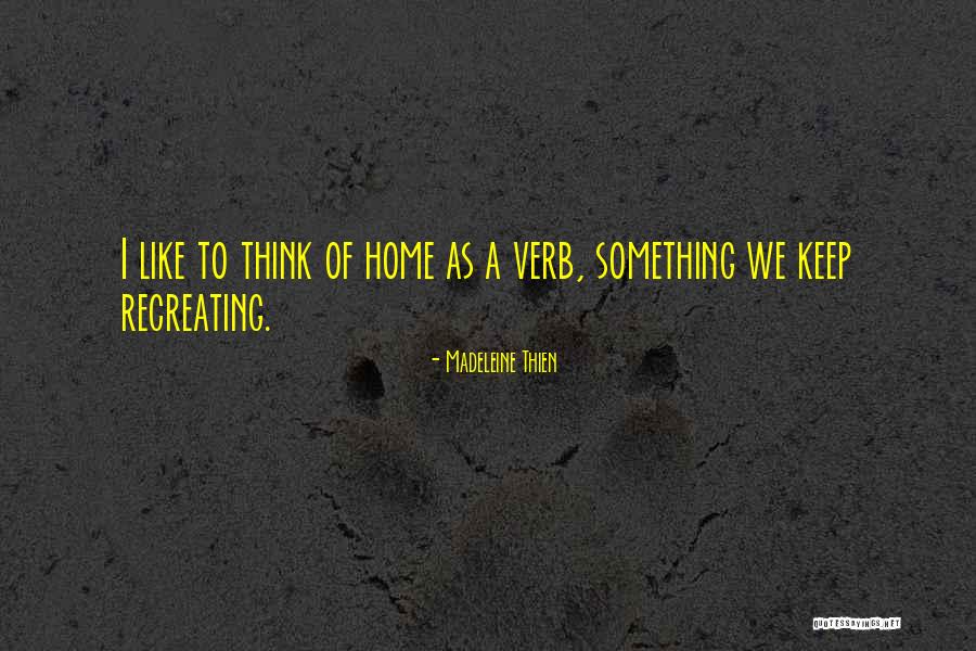 Recreating Quotes By Madeleine Thien