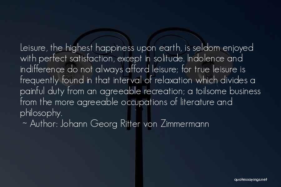 Recreation And Leisure Quotes By Johann Georg Ritter Von Zimmermann
