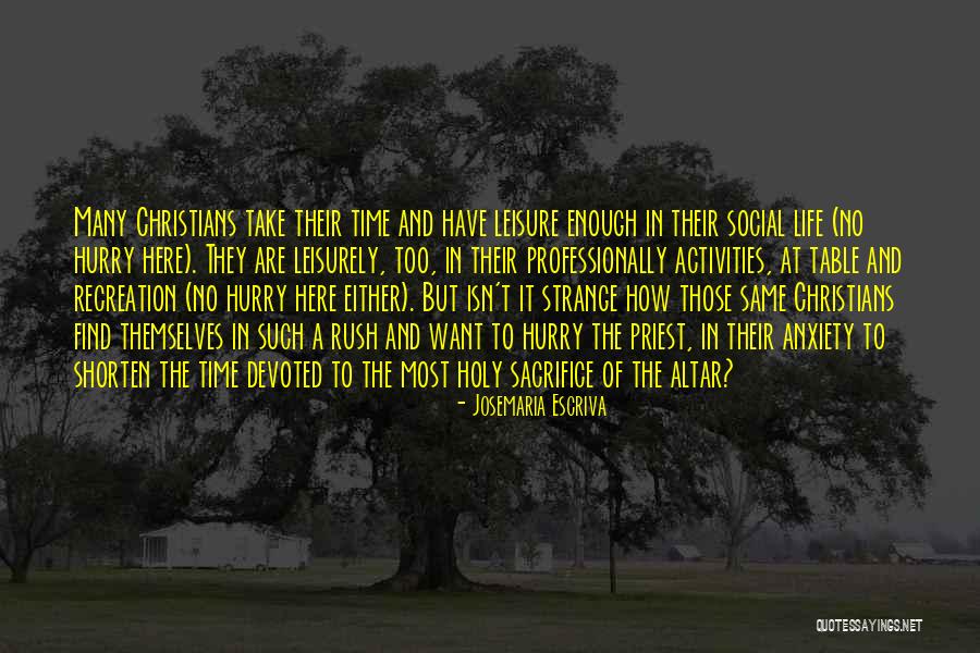 Recreation Quotes By Josemaria Escriva Recreation Quotes By Josemaria Escriva