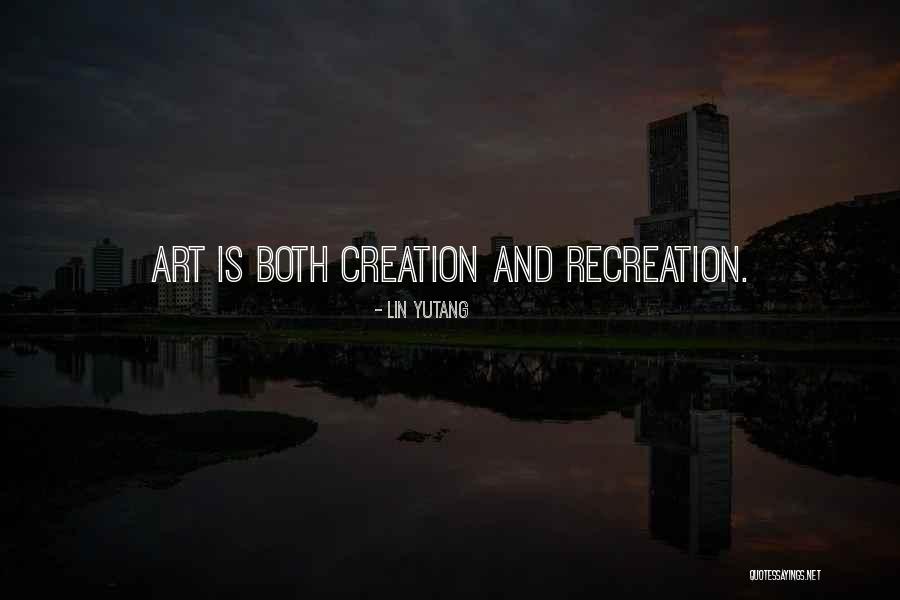 Recreation Quotes By Lin Yutang Recreation Quotes By Lin Yutang