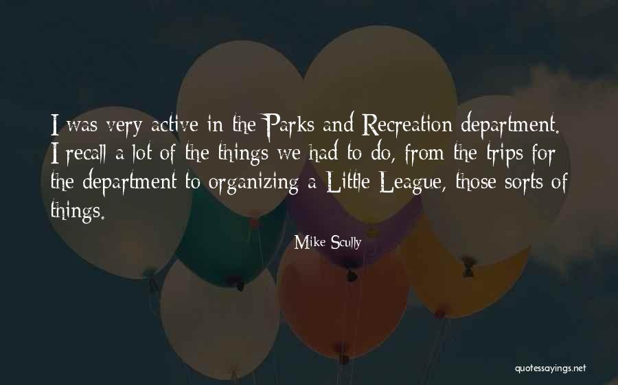 Recreation Quotes By Mike Scully Recreation Quotes By Mike Scully