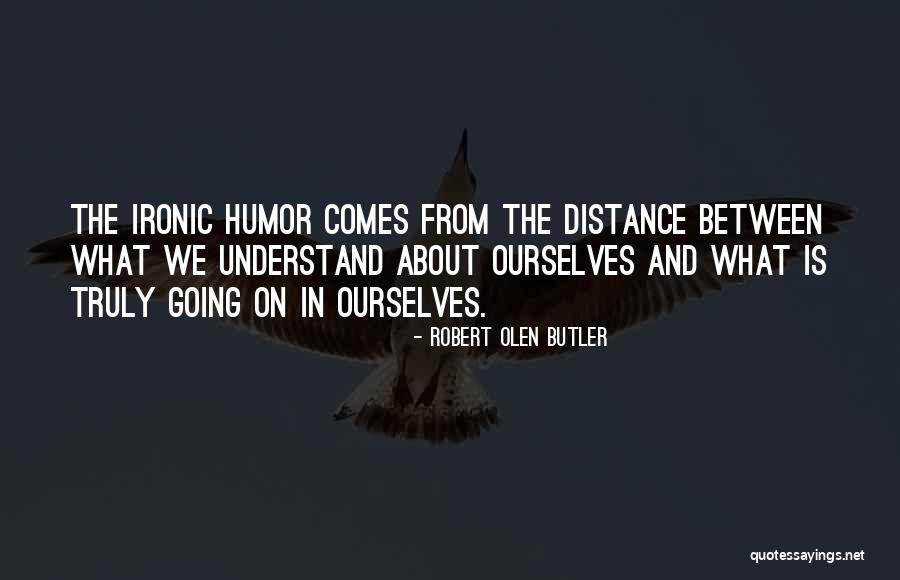 Recreation Therapy Quotes By Robert Olen Butler Recreation Therapy Quotes By Robert Olen Butler