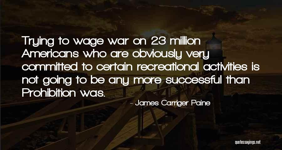 Recreational Activities Quotes By James Carriger Paine Recreational Activities Quotes By James Carriger Paine