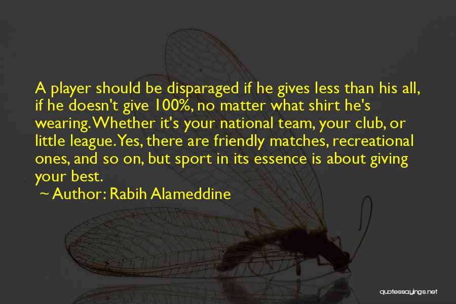 Recreational Sports Quotes By Rabih Alameddine