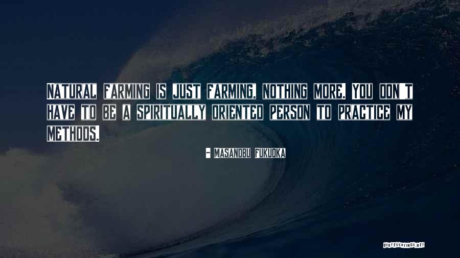 Recrimination Antonym Quotes By Masanobu Fukuoka Recrimination Antonym Quotes By Masanobu Fukuoka