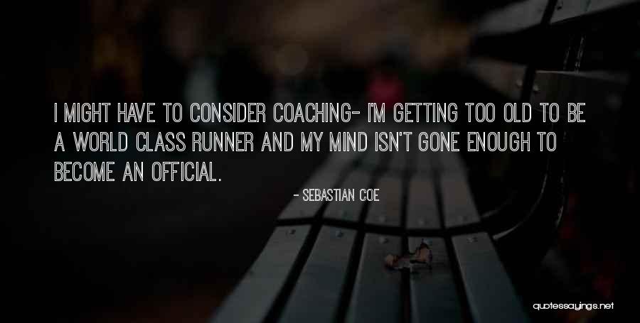 Recrimination Antonym Quotes By Sebastian Coe Recrimination Antonym Quotes By Sebastian Coe