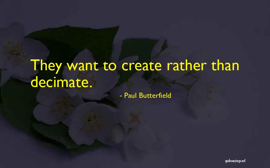 Recroqueville Quotes By Paul Butterfield Recroqueville Quotes By Paul Butterfield