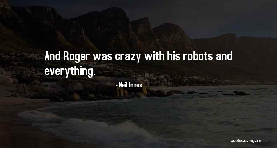 Recruitable Characters Quotes By Neil Innes Recruitable Characters Quotes By Neil Innes