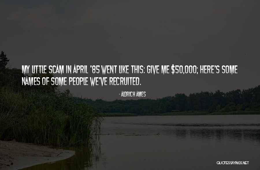 Recruited Quotes By Aldrich Ames Recruited Quotes By Aldrich Ames