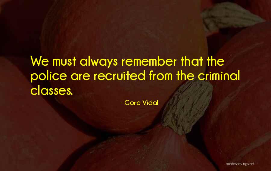 Recruited Quotes By Gore Vidal Recruited Quotes By Gore Vidal