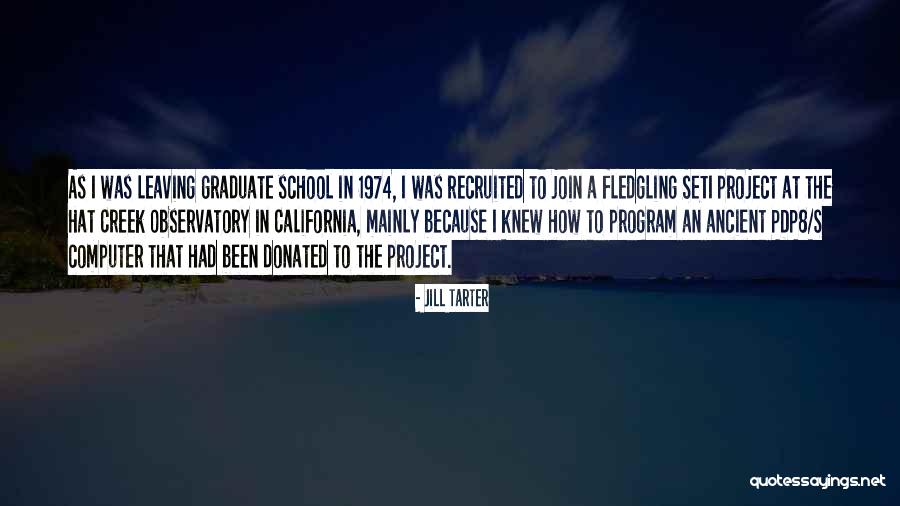 Recruited Quotes By Jill Tarter Recruited Quotes By Jill Tarter