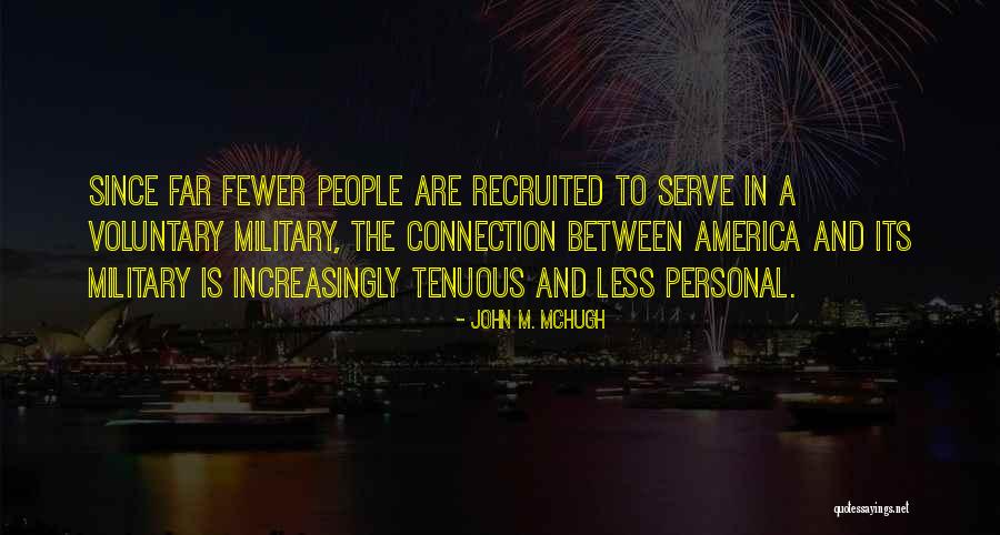 Recruited Quotes By John M. McHugh Recruited Quotes By John M. McHugh