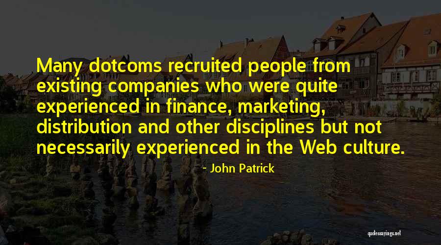 Recruited Quotes By John Patrick Recruited Quotes By John Patrick