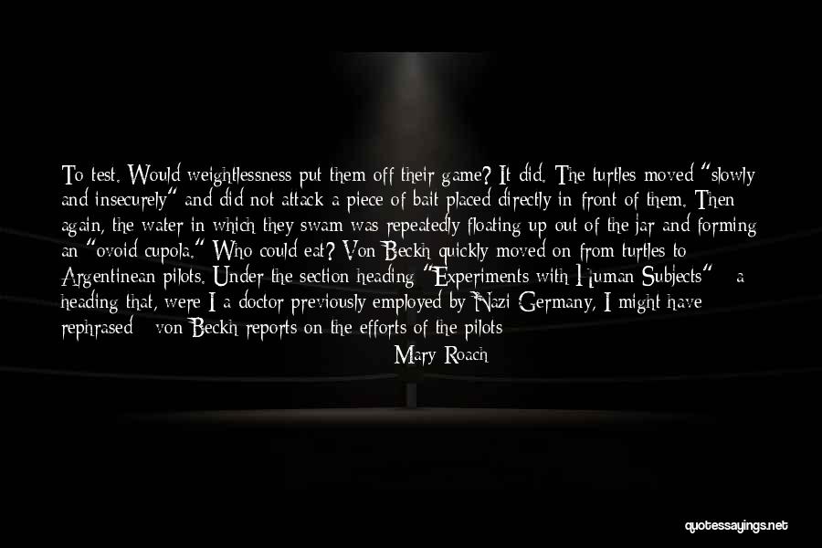 Recruited Quotes By Mary Roach Recruited Quotes By Mary Roach