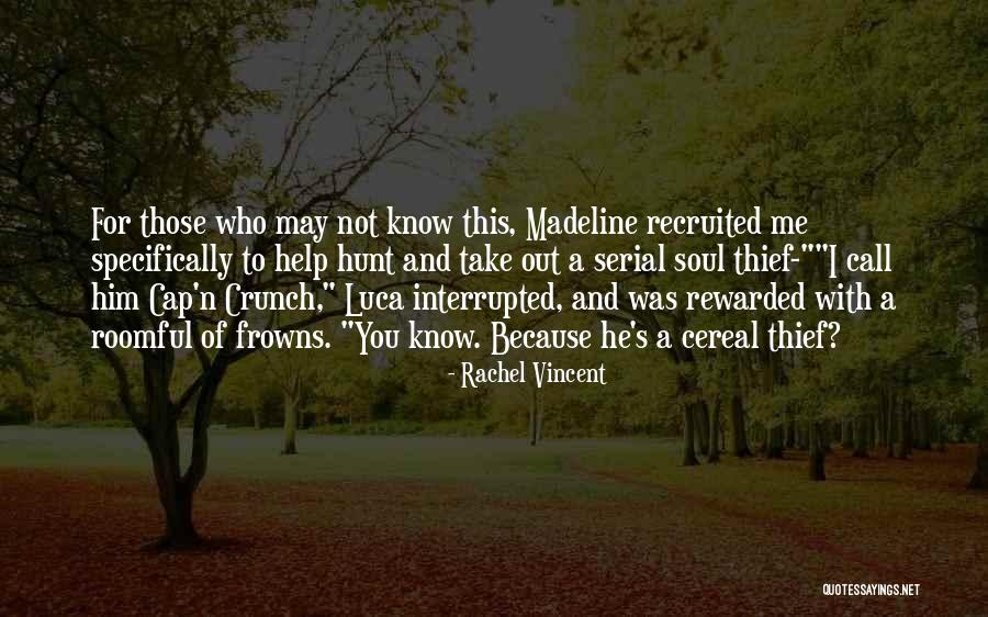 Recruited Quotes By Rachel Vincent Recruited Quotes By Rachel Vincent
