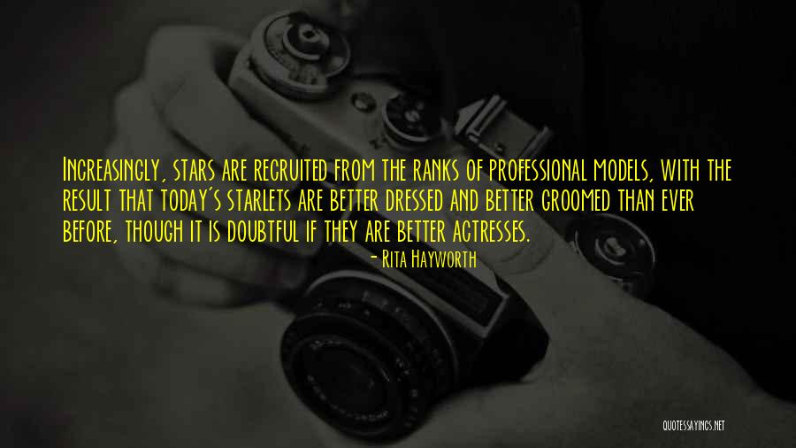 Recruited Quotes By Rita Hayworth Recruited Quotes By Rita Hayworth