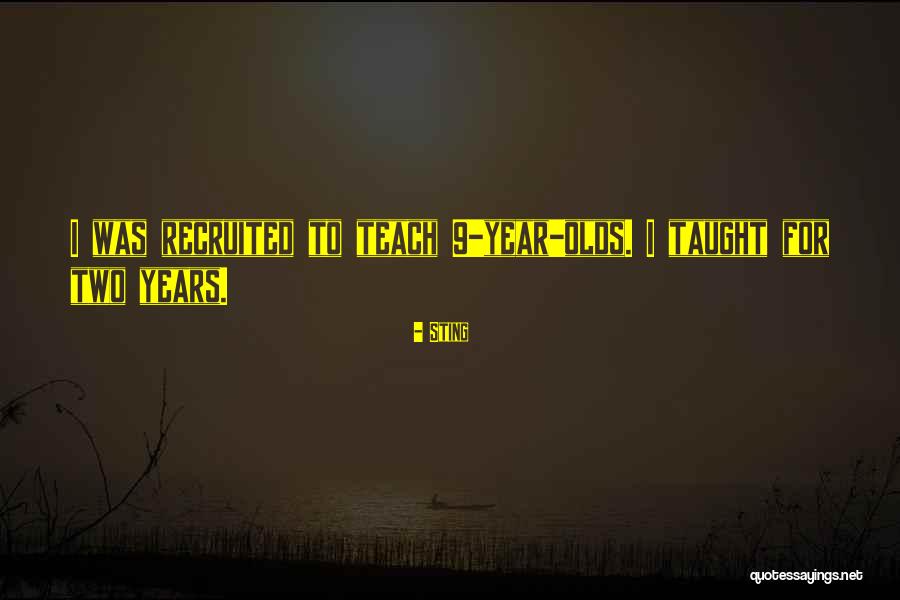 Recruited Quotes By Sting