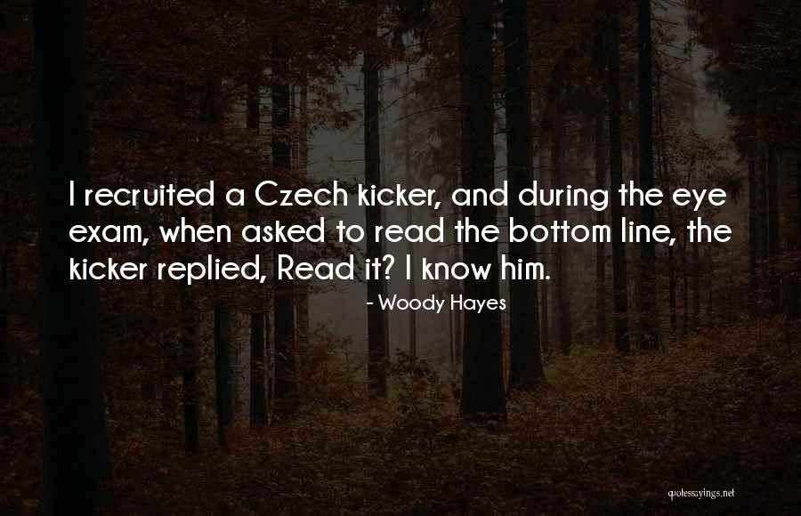 Recruited Quotes By Woody Hayes Recruited Quotes By Woody Hayes