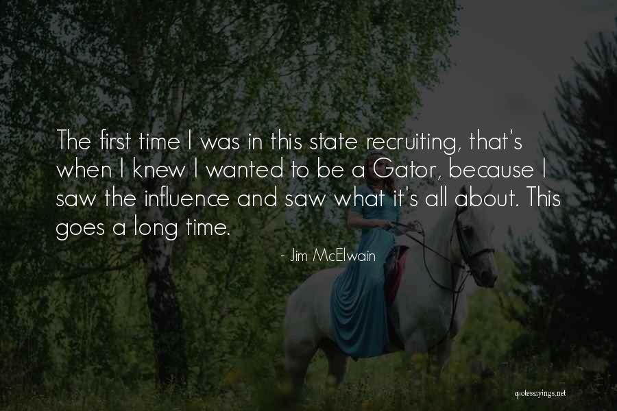 Recruiting Now Quotes By Jim McElwain Recruiting Now Quotes By Jim McElwain