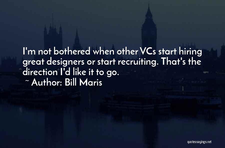 Recruiting Quotes By Bill Maris