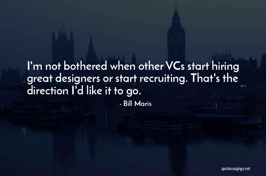 Recruiting Quotes By Bill Maris