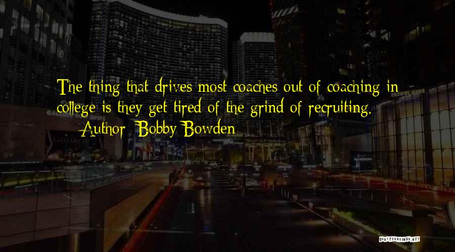Recruiting Quotes By Bobby Bowden