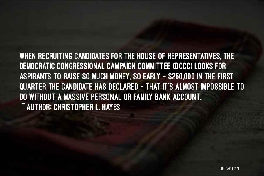 Recruiting Quotes By Christopher L. Hayes