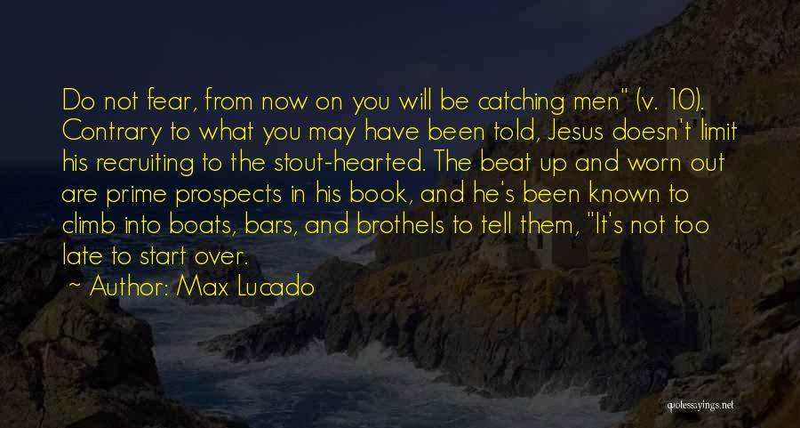 Recruiting Quotes By Max Lucado