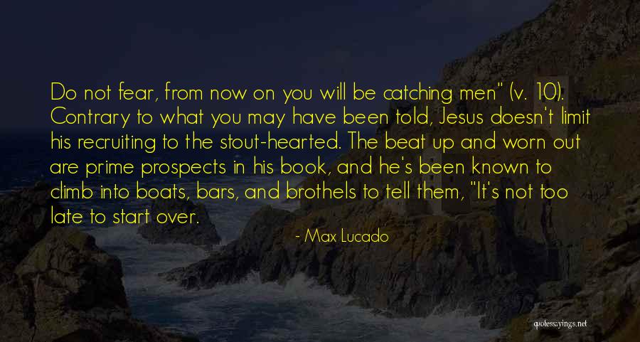 Recruiting Quotes By Max Lucado